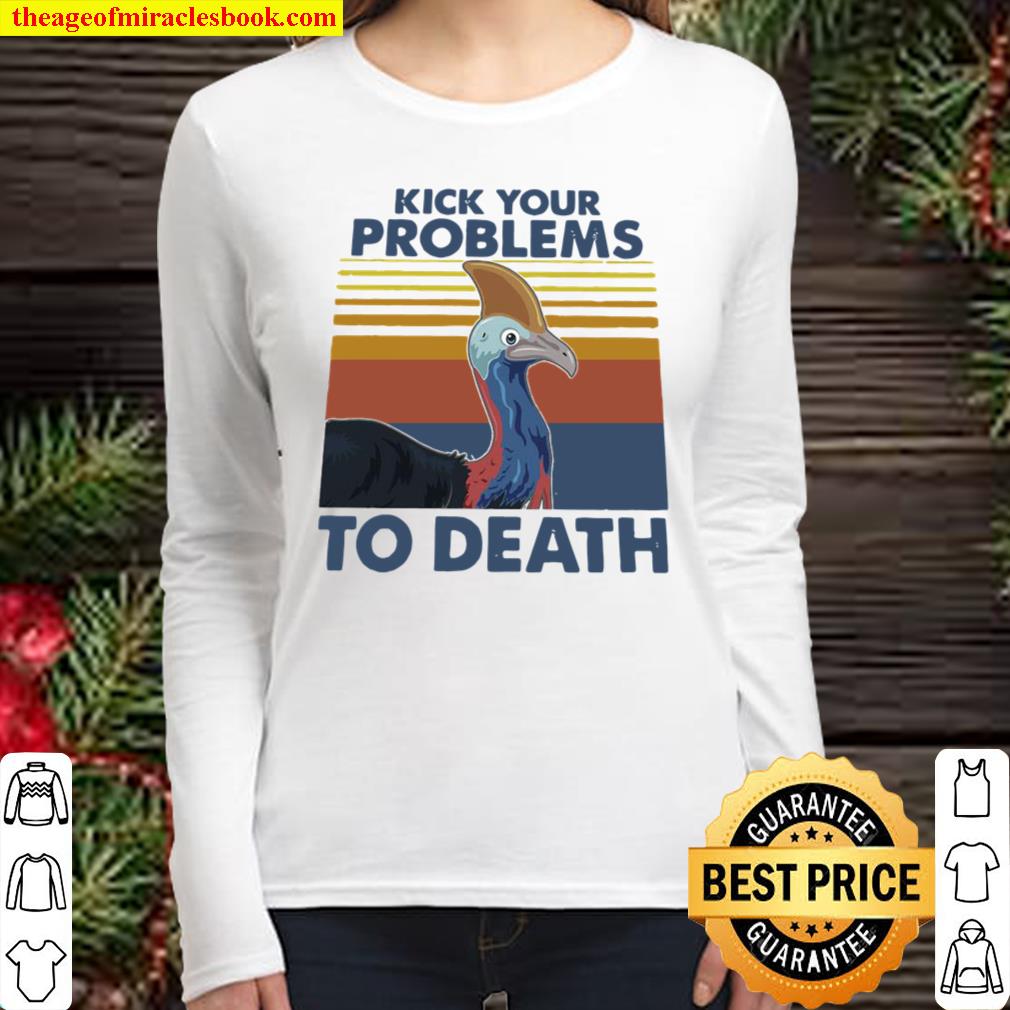 Cassowary Kick Your Problems To Death Vintage Women Long Sleeved