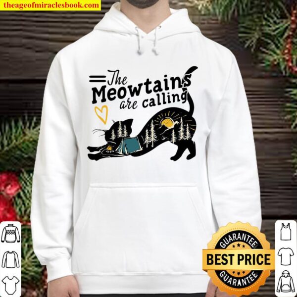 Cat Camping The Meowtains Are Calling Hoodie