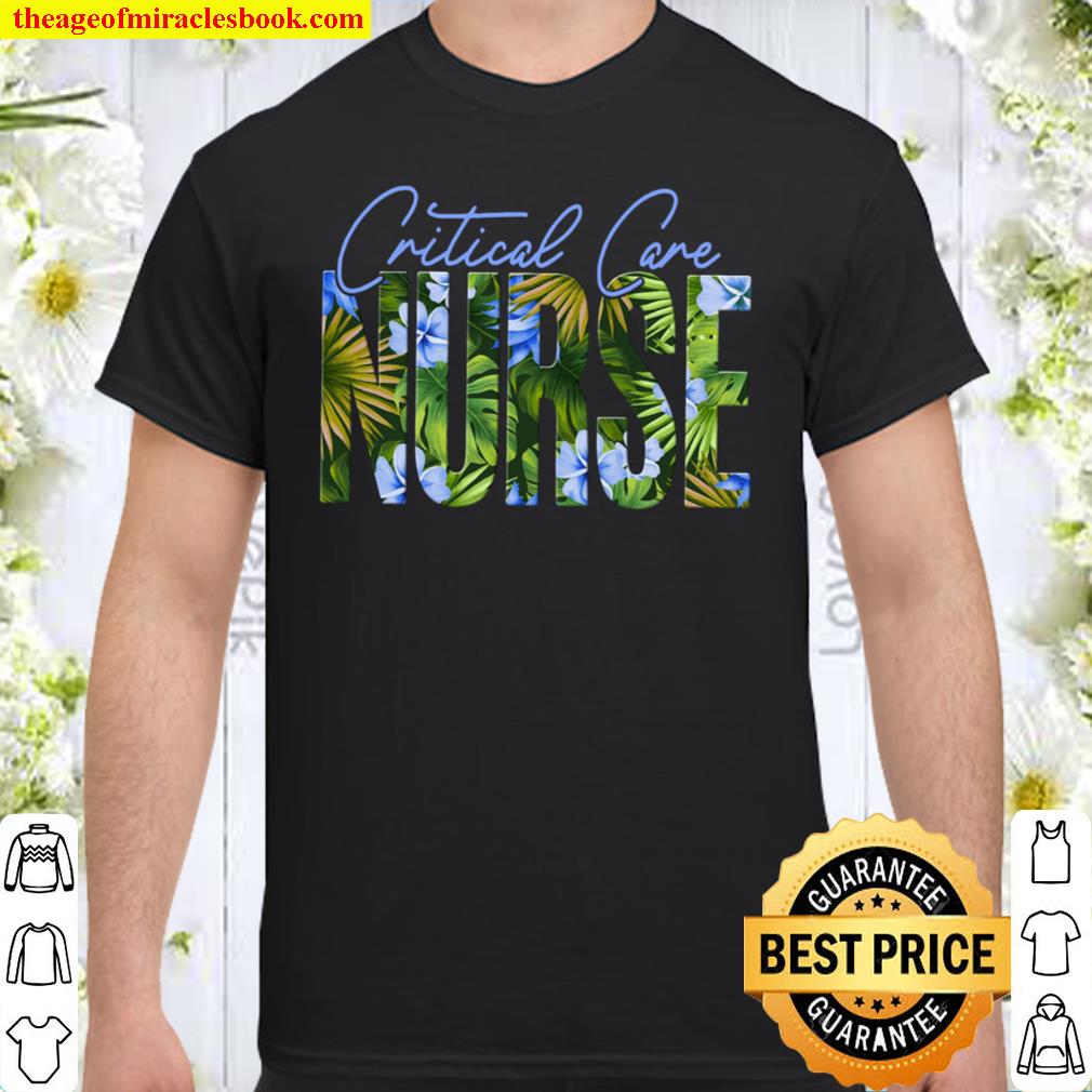 Critical Care Nurse Shirt