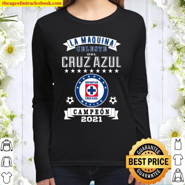 Cruz Azul Campeon shirt, Cruz Azul Campeon 2021 Futbol Mexicano La Maq Women Long Sleeved