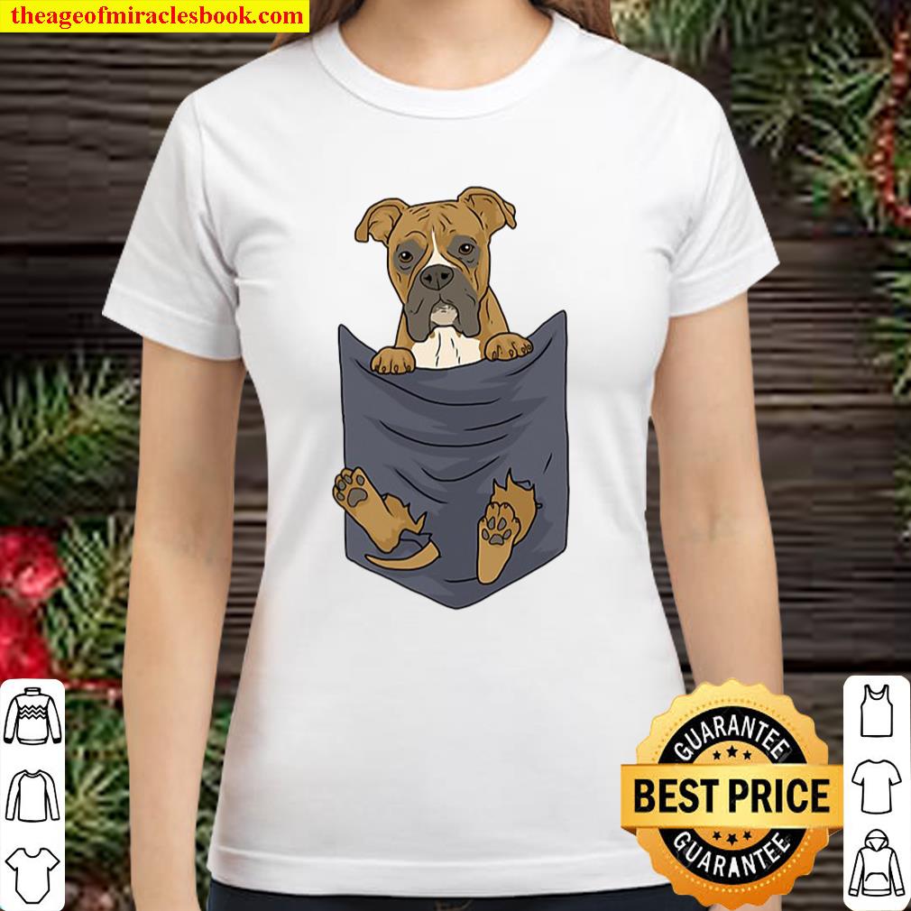 Cute Boxer In Your Pocket Dog Lover Funny Men Women Gift Classic Women T-Shirt
