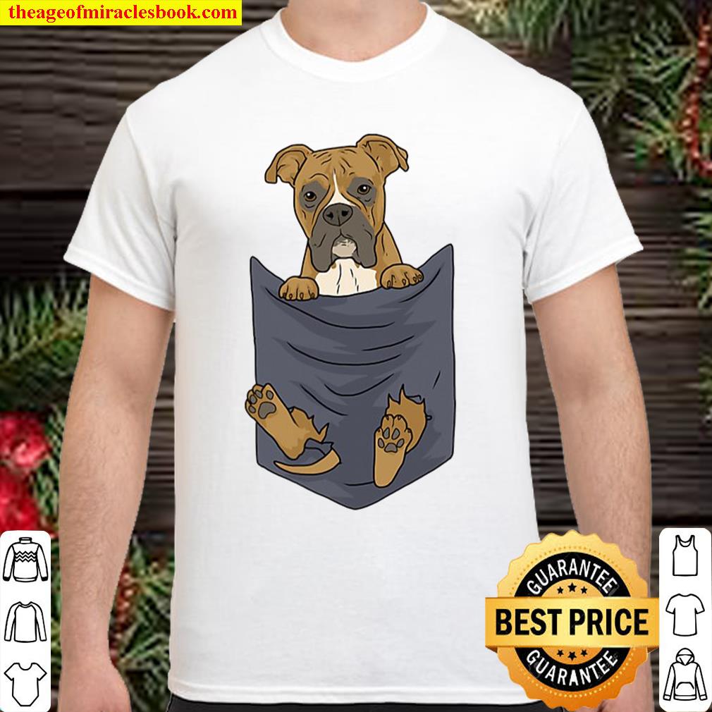 Cute Boxer In Your Pocket Dog Lover Funny Men Women Gift Shirt