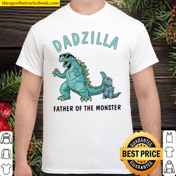 Dadzilla Father Of The Monsters Father_s Day Shirt