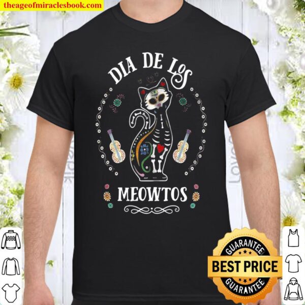 Dia De Los Meowtos Shirt