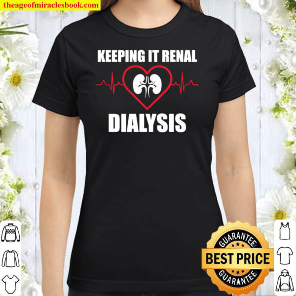 Dialysis Technician Classic Women T Shirt