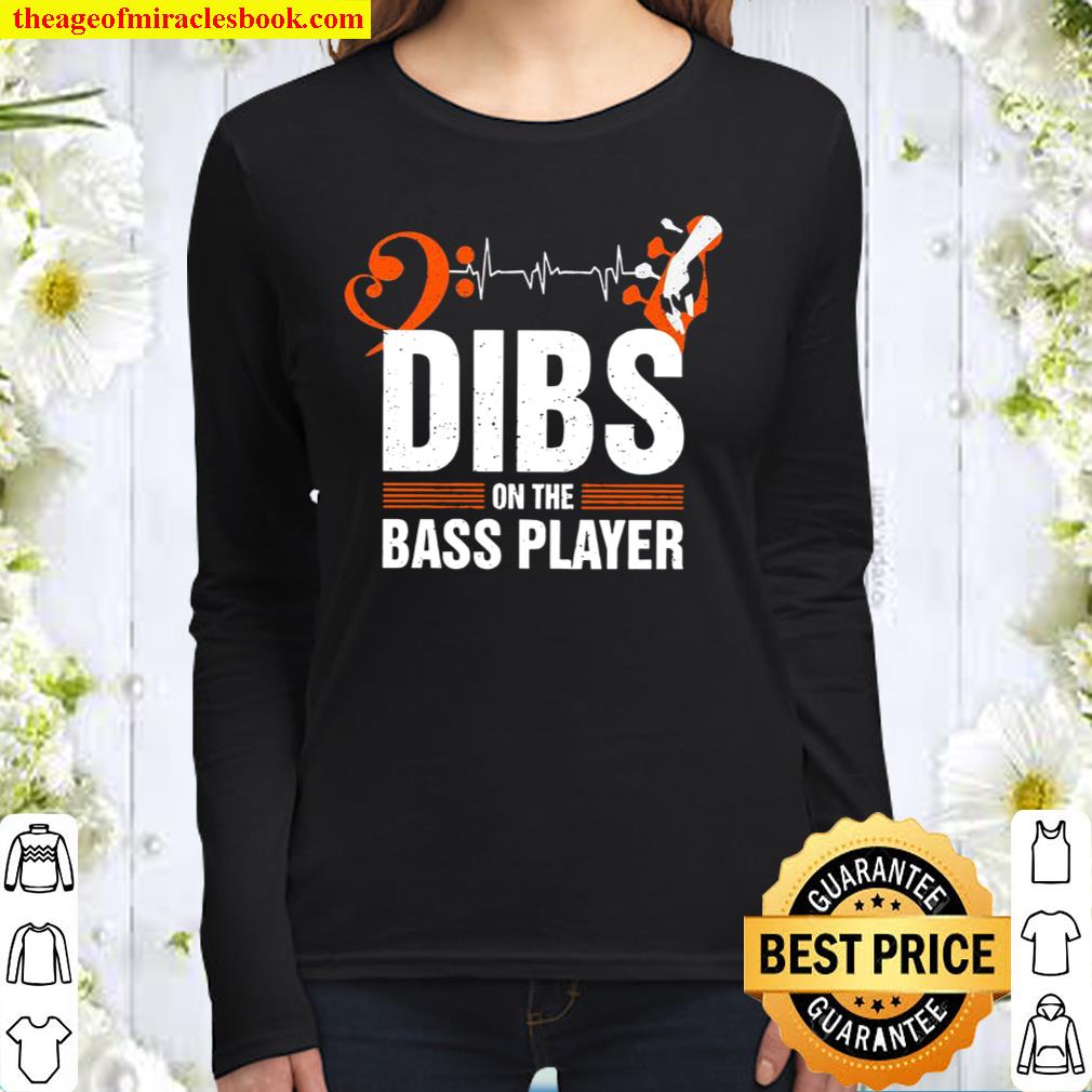 Dibs On The Bass Player Women Long Sleeved