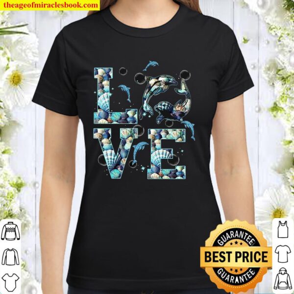 Dolphin Love Ocean Classic Women T-Shirt