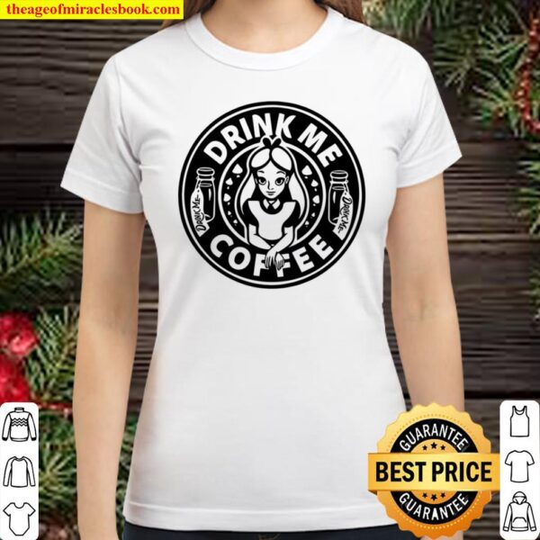 Drink Me Potion Coffee Classic Women T-Shirt