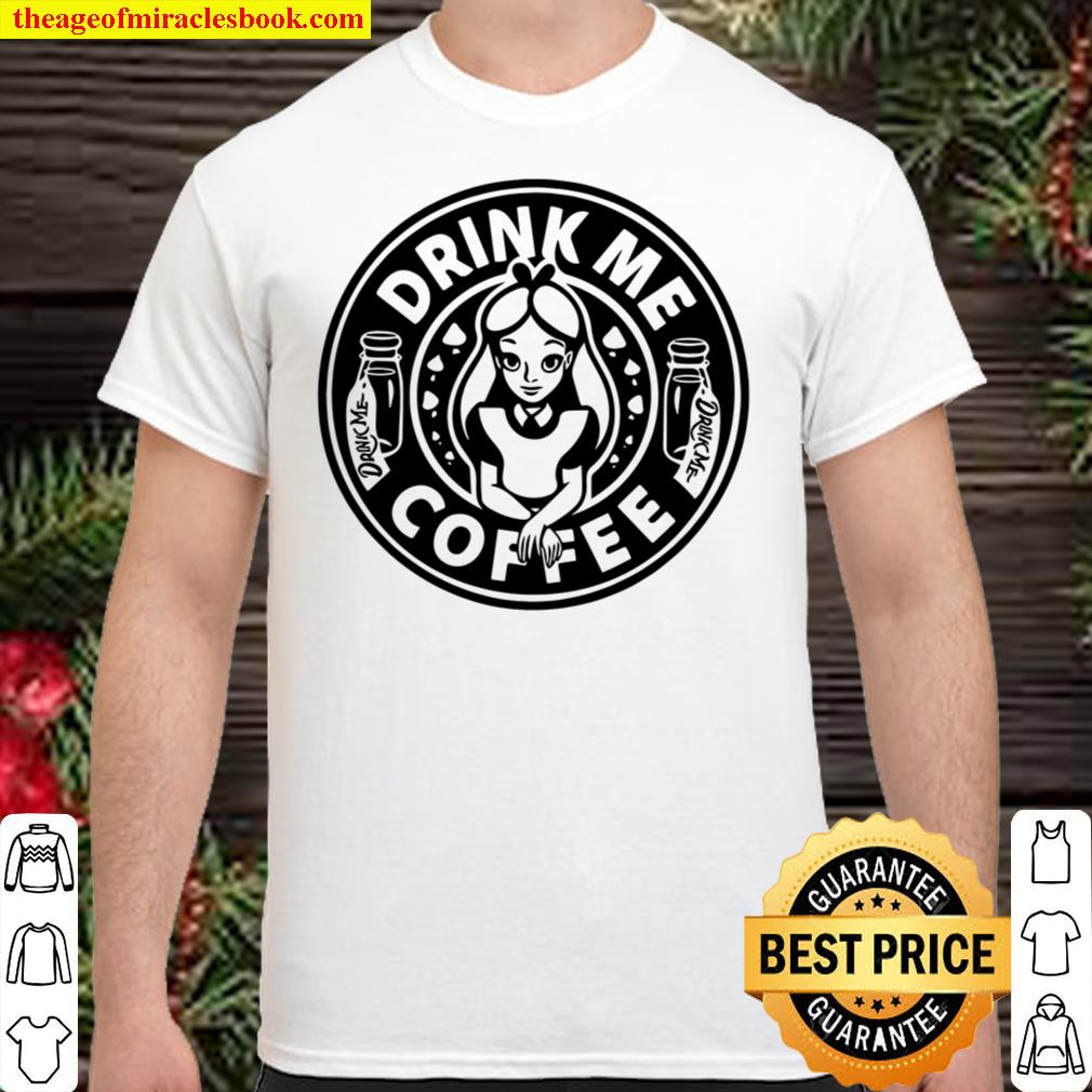 Drink Me Potion Coffee Shirt, Hoodie, Long Sleeved, SweatShirt