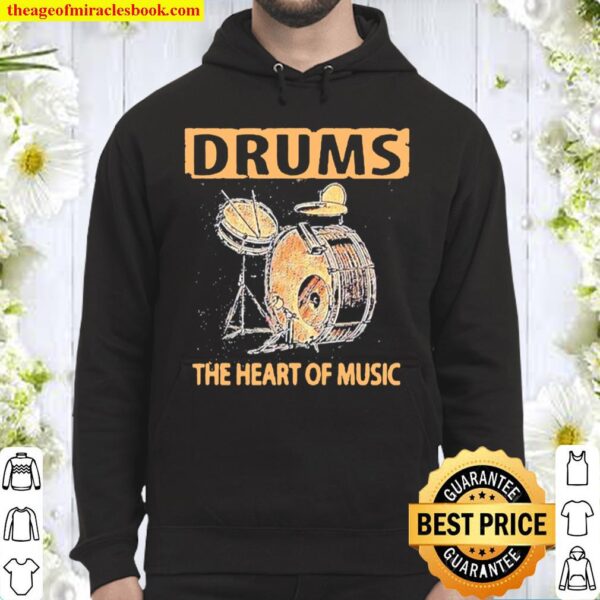 Drums the heart of music Hoodie