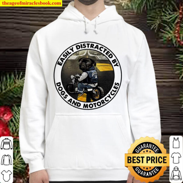 Easily Distracted By Dogs And Motorcycles Hoodie