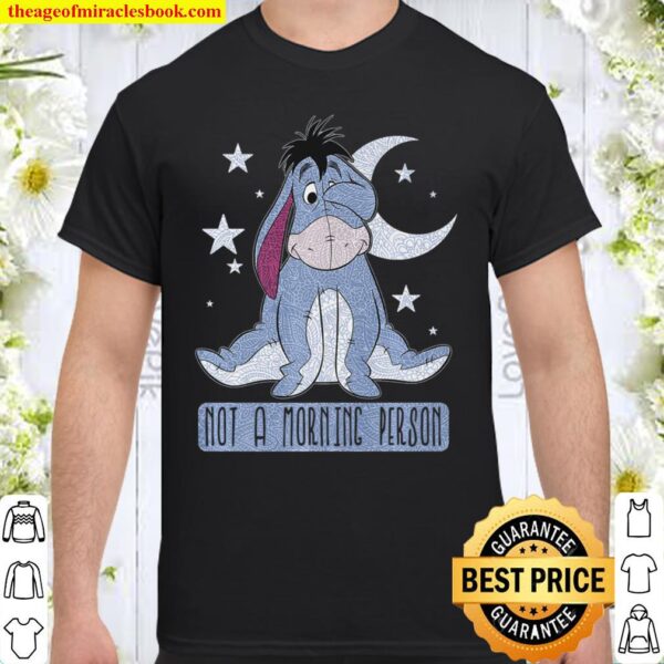 Eeyore Not A Morning Person Winnie The Pooh Shirt