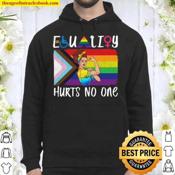 Equality Hurts no one Hoodie 2