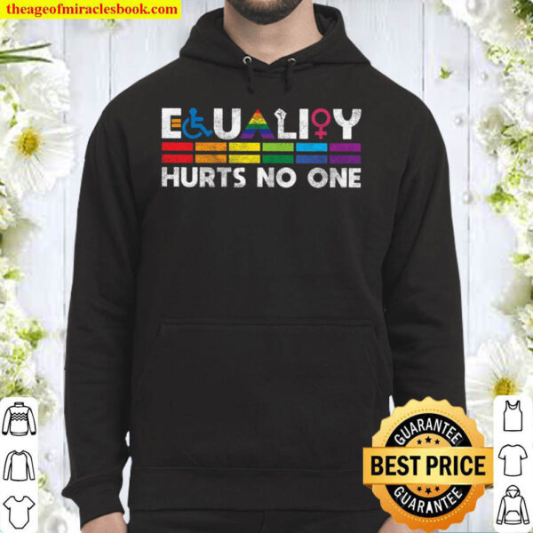 Equality Hurts no one Shirt Human Rights Black Lives Matter Rainbow D Hoodie