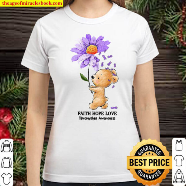Faith Hope Love Fibromyalgia Awareness Classic Women T Shirt