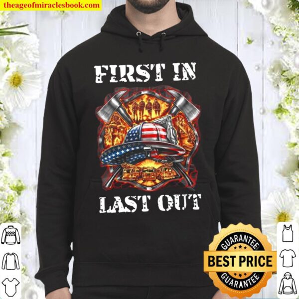 First In Last Out Hoodie