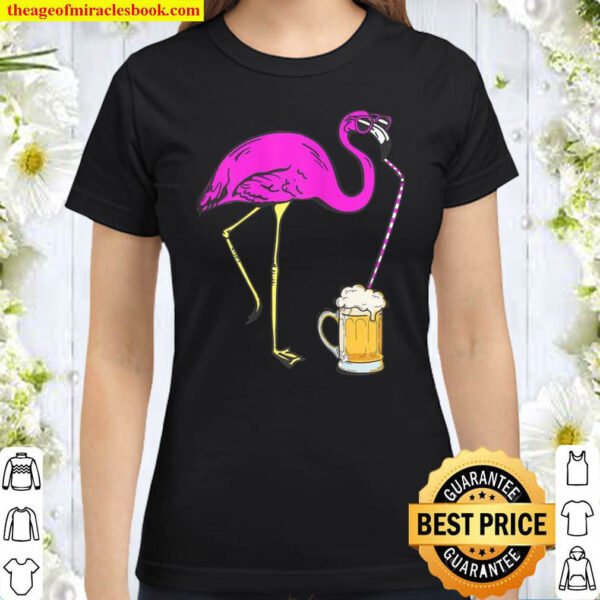 Flamingo Beer Party Design Pink Flamingo Classic Women T-Shirt