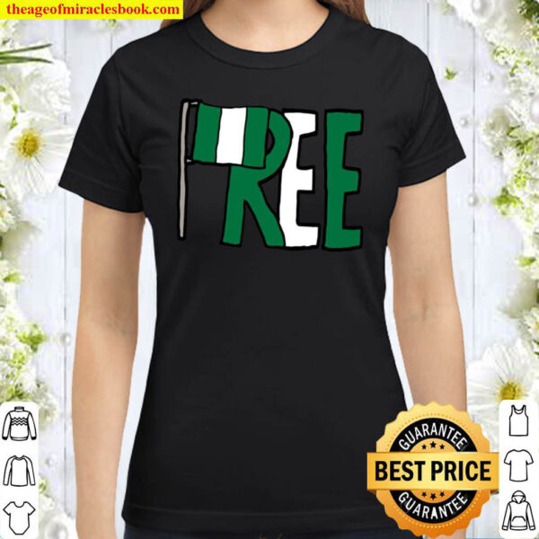 Free Nigeria Classic Women T-Shirt