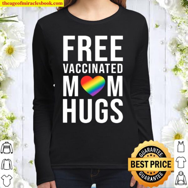 Free Vaccinated Mom Hugs Women Long Sleeved