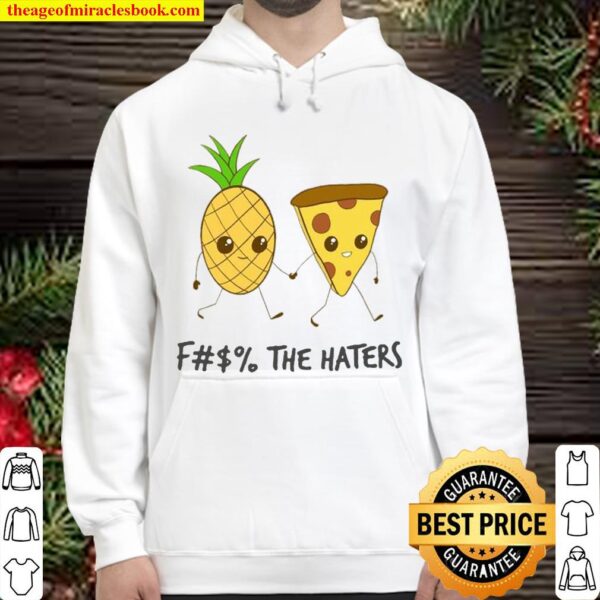 Fuck the haters Hoodie