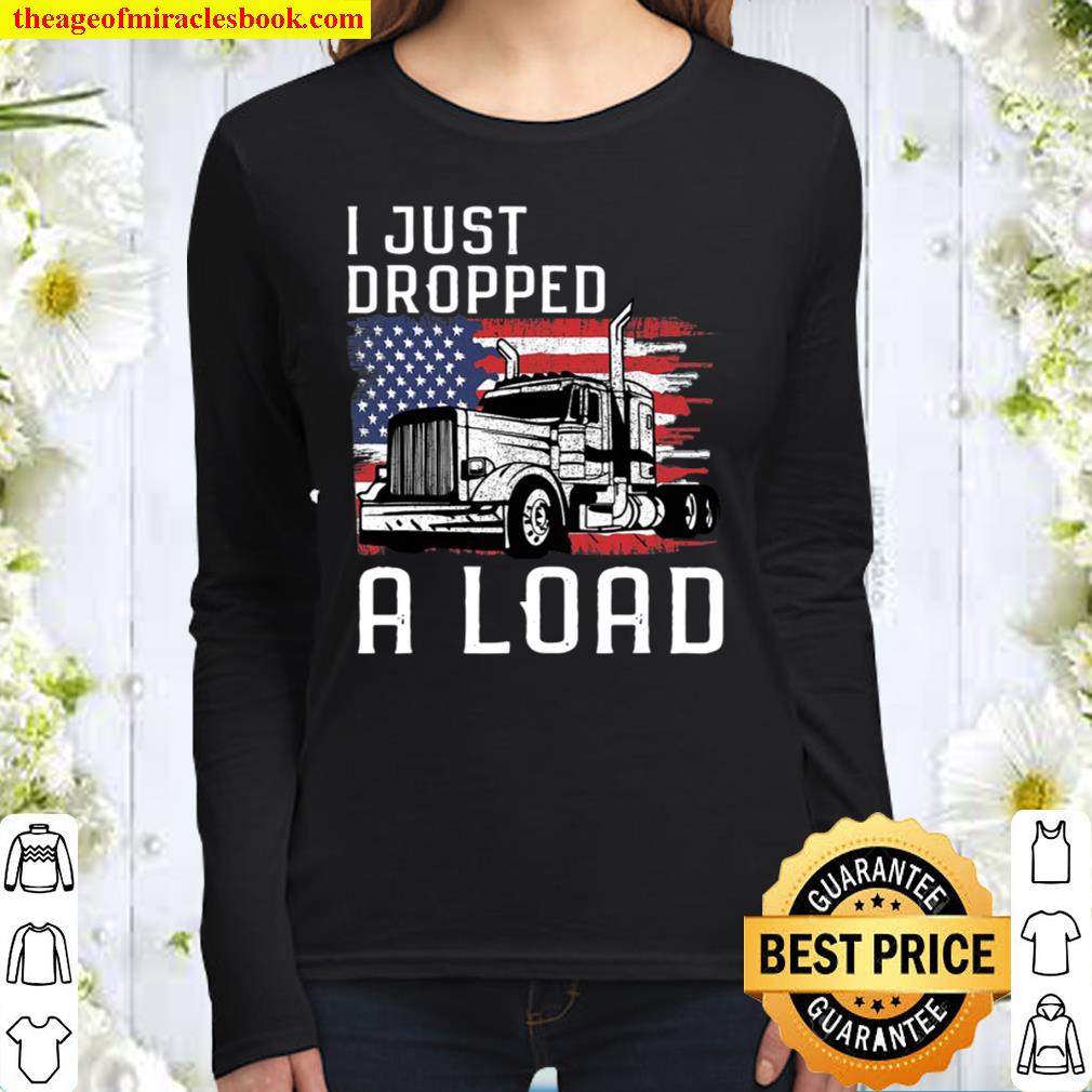 Fun Trucker Truck Driver Gift I Funny Load Women Long Sleeved