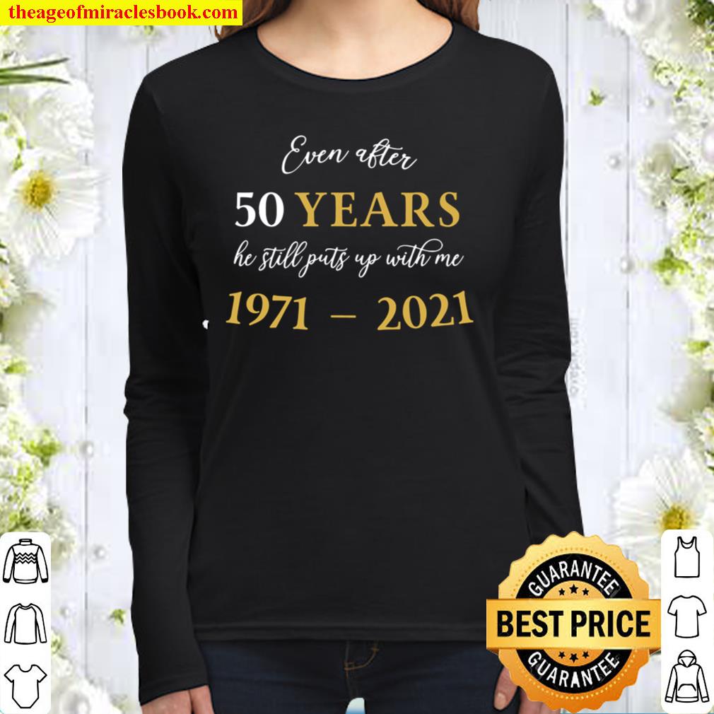 Funny 50 Years Anniversary He 1971 50Th Anniversary Women Long Sleeved