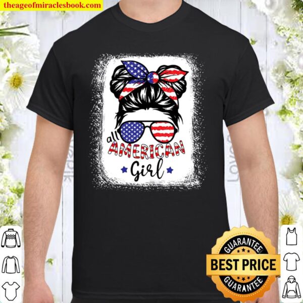 Funny All American Girl Bleached Shirts Patriotic July 4Th Shirt