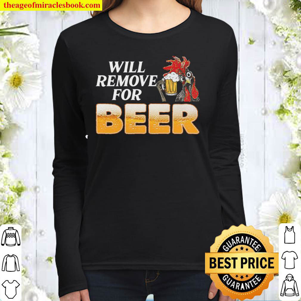 Funny Beer Tshirt Beer Lover Shirt Will Remove For Beer Women Long Sleeved