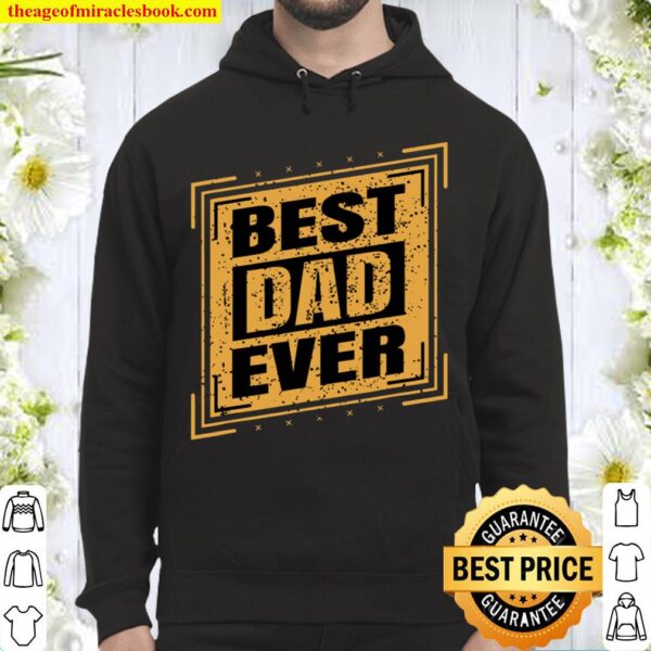 Funny Dad Father_s Day Best Father_s Day Gift Hoodie