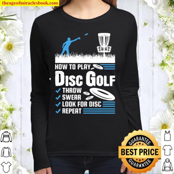 Funny How To Play Disc Golf Women Long Sleeved
