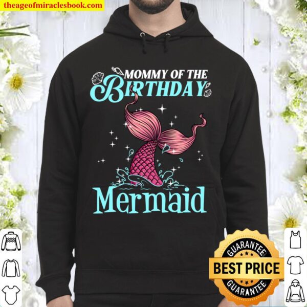 Funny Mommy Of The Birthday Mermaid Gift Mama Women Parent Hoodie