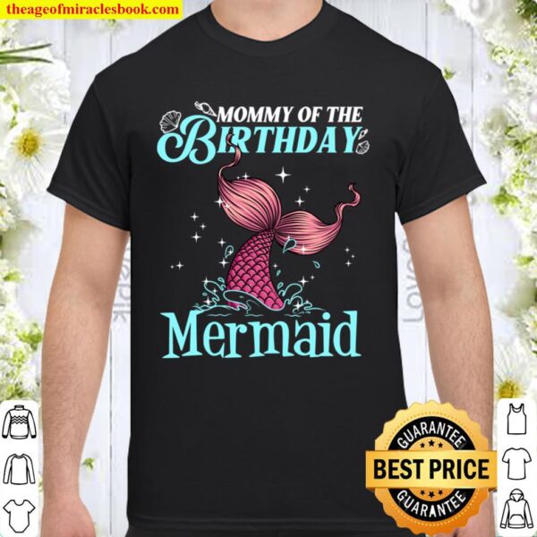 Funny Mommy Of The Birthday Mermaid Gift Mama Women Parent Shirt