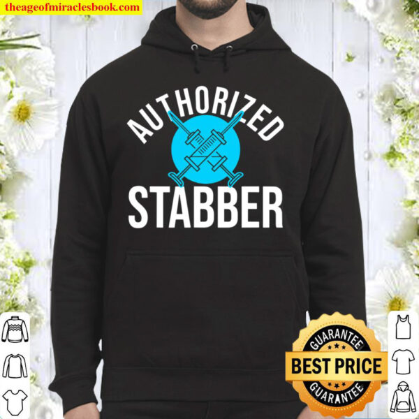 Funny Phlebotomist Quote Gift Authorized Stabber Graduate Hoodie