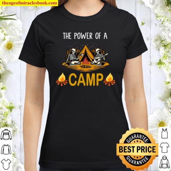 Funny skeleton The energy Of A Camping Classic Women T-Shirt