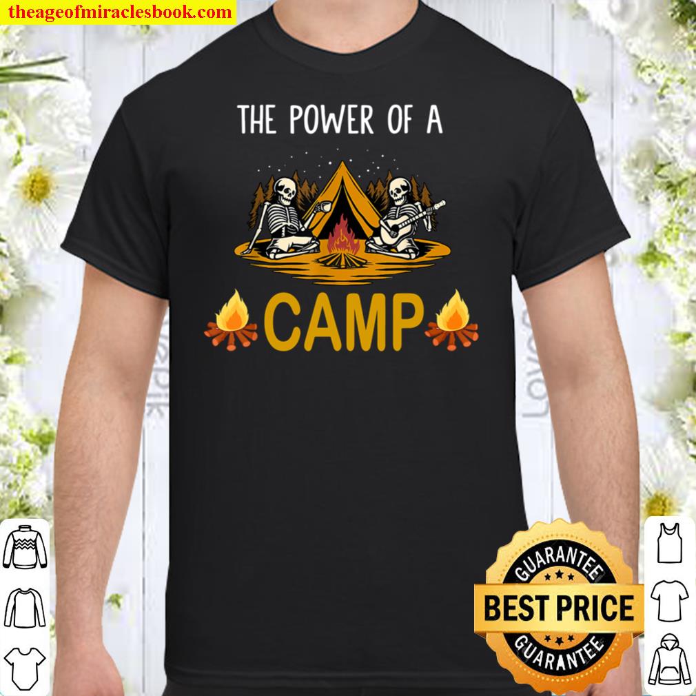 Funny skeleton The energy Of A Camping T-Shirt