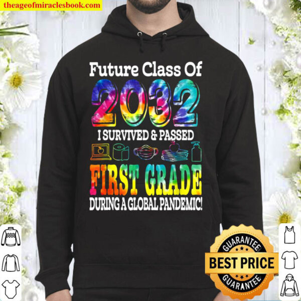 Future Class Of 2032 First 1st Grade Tie Dye Back To School Hoodie