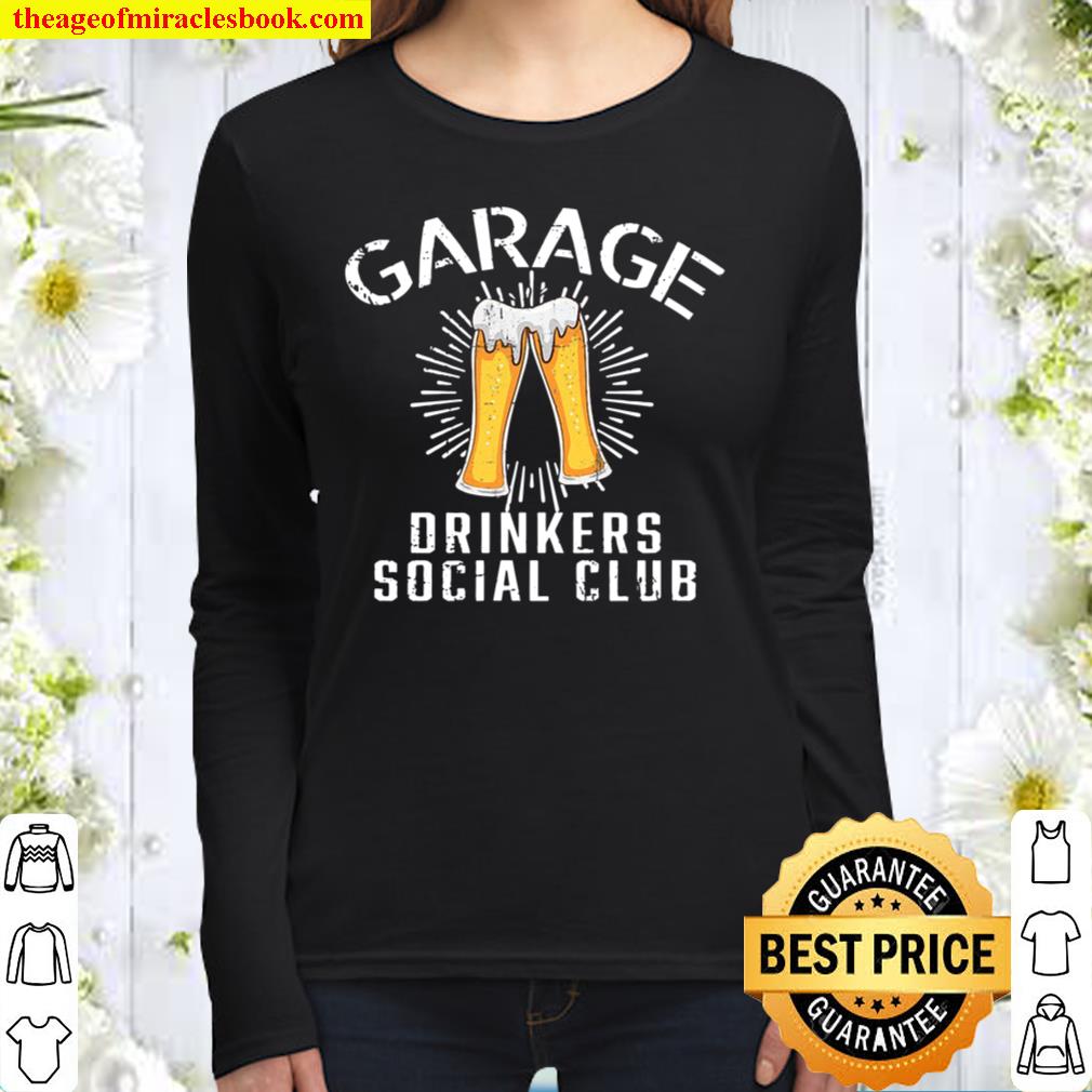 Garage Drinkers Social Club Day Drinking House Party Women Long Sleeved