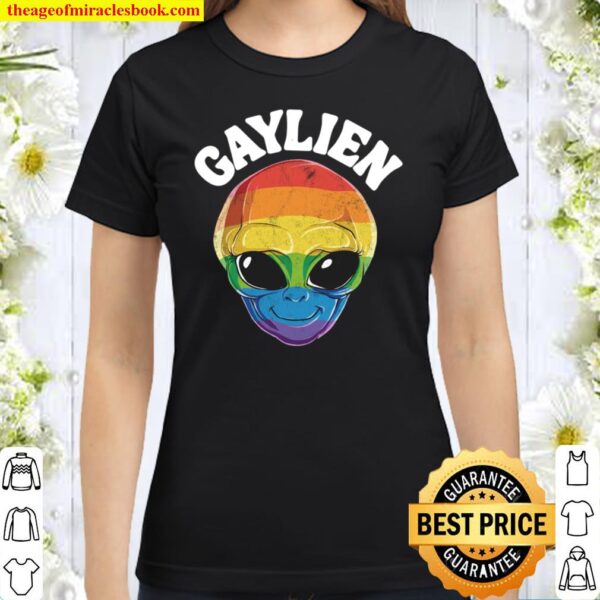 Gaylien Alien LGBT Gay Pride Rainbow Flag Funny UFO Lover Classic Women T-Shirt
