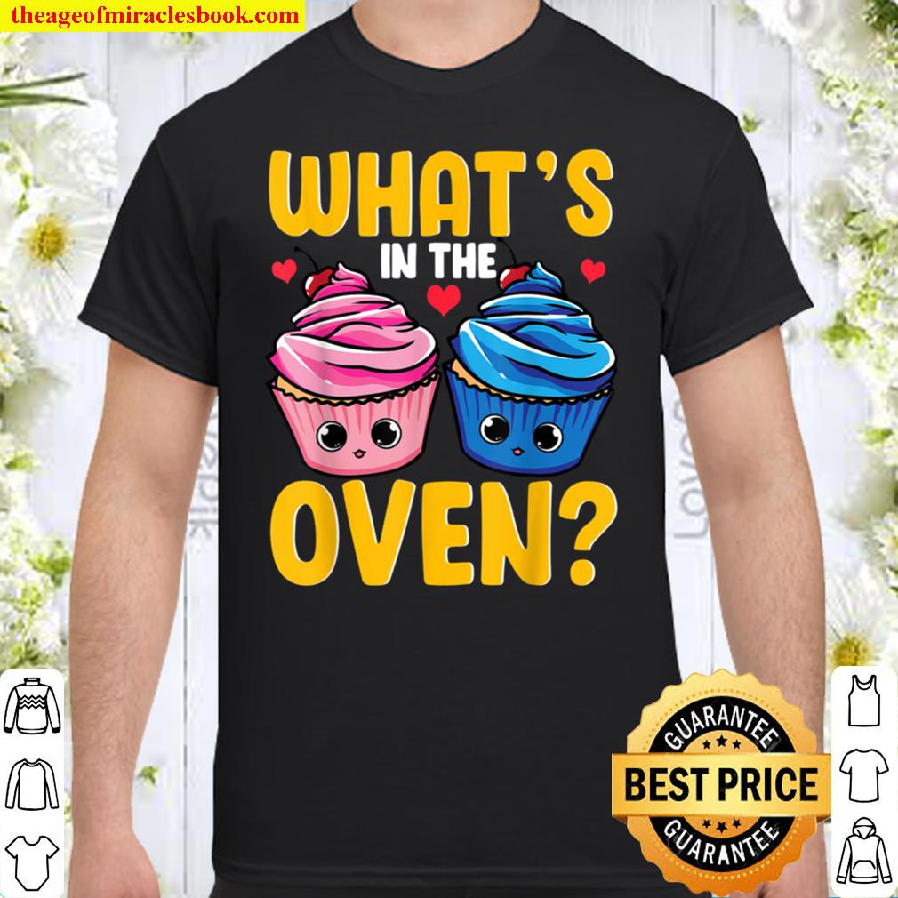 Gender Reveal Party - What_s In The Oven Cupcake or Muffin Shirt