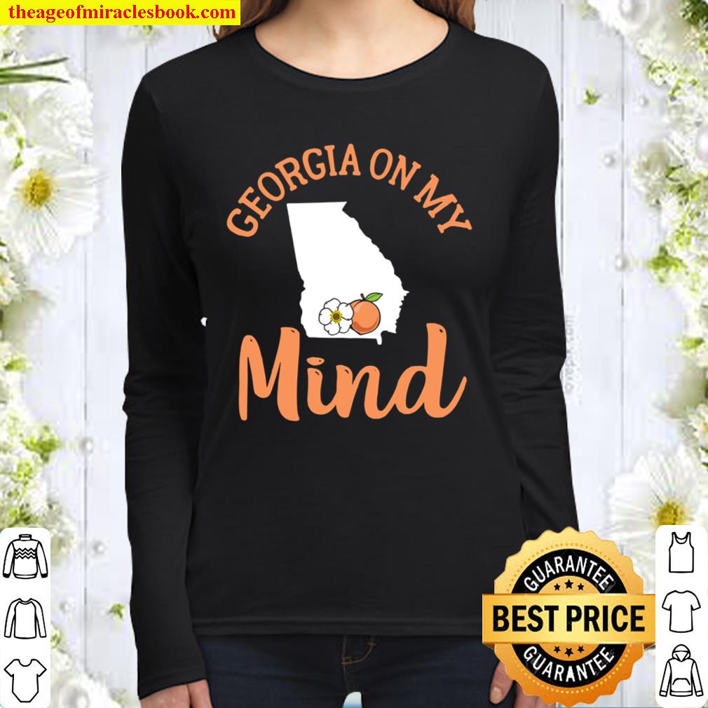 Georgia On My Mind Ga Atlanta Peach Funny Southern State Pullover Women Long Sleeved