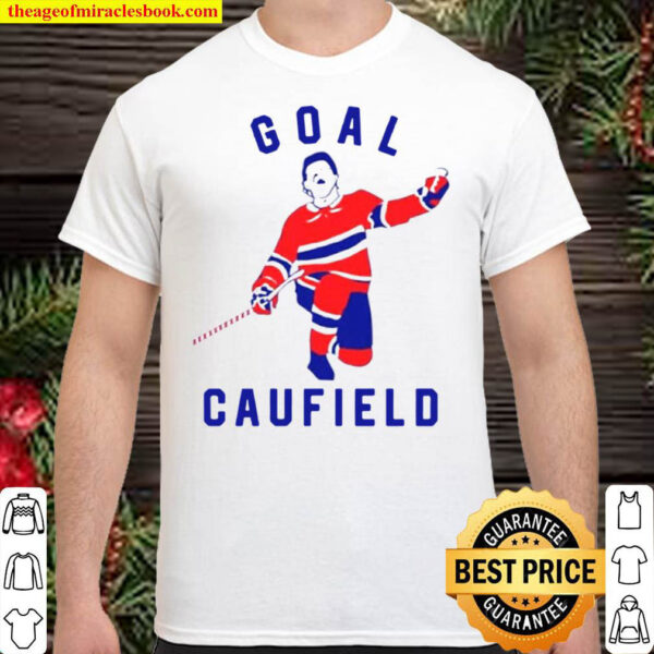 Goal Caufield ShirtCole Caufield ShirtMontreal Canadiens Fan Shirt