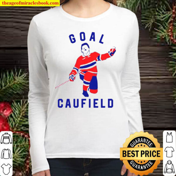 Goal Caufield ShirtCole Caufield ShirtMontreal Canadiens Fan Women Long Sleeved