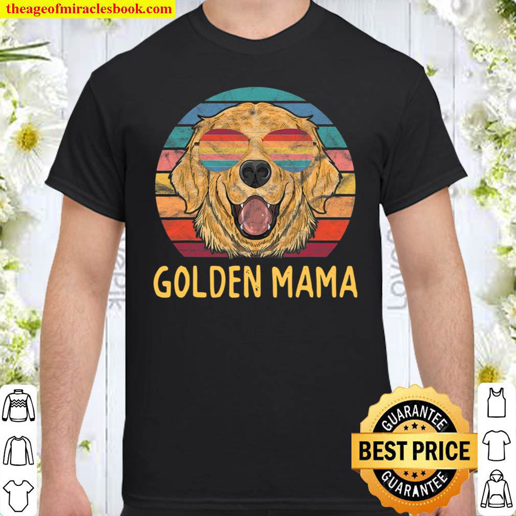 Golden Dog Mama Gifts Golden Retriever Mama Shirt