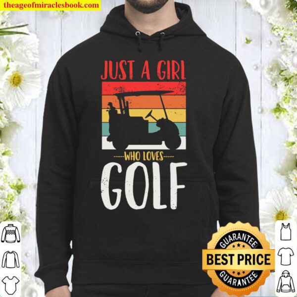 Golf Golfing Just a Girl Who Loves Golf Retro Vintage Hoodie