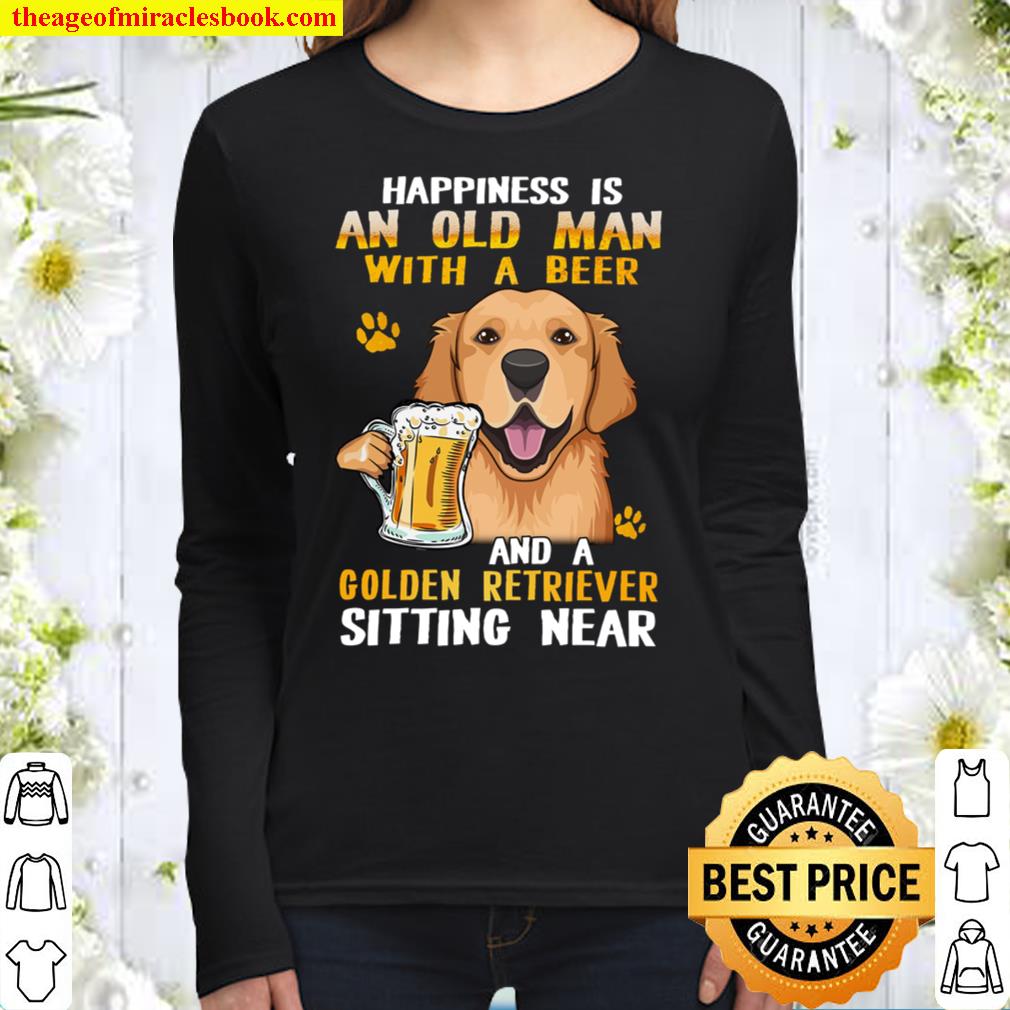 Happiness Is An Old Man With A Beer Golden Retriever Sitting Near Women Long Sleeved
