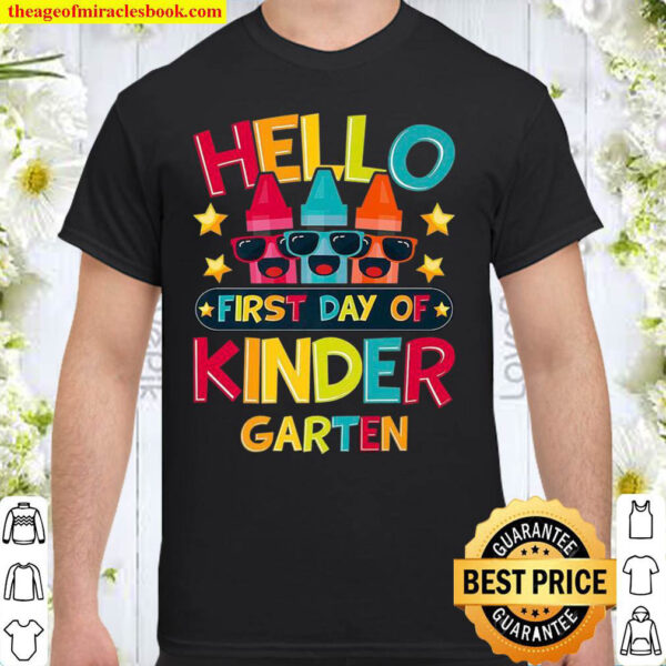 Hello First Day Of Kindergarten Shirt