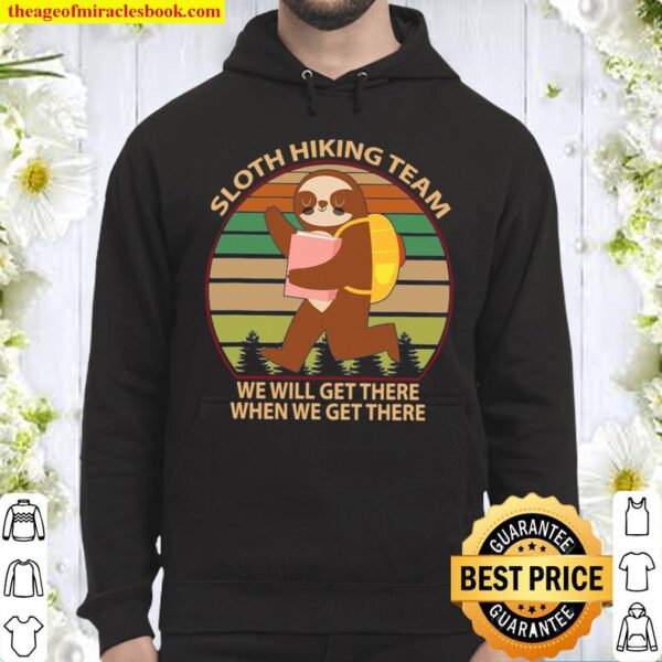 Hiking Shirt, Funny Sloth Hiking Team Outdoors Camping Lover Hoodie