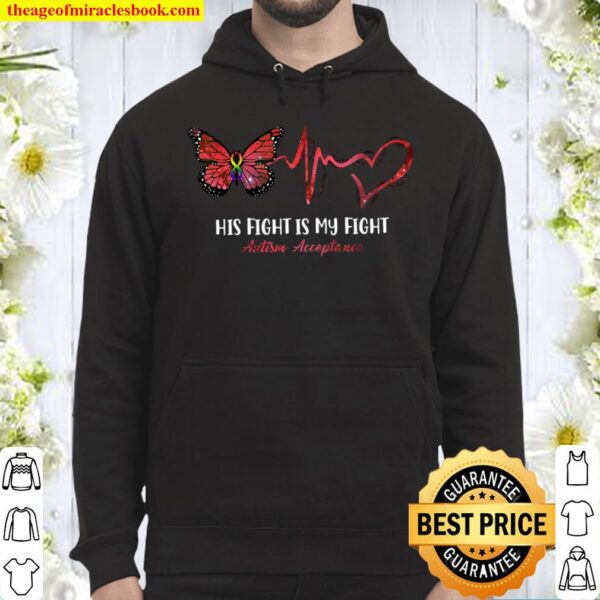His Fight Is My Fight Autism Acceptance Hoodie