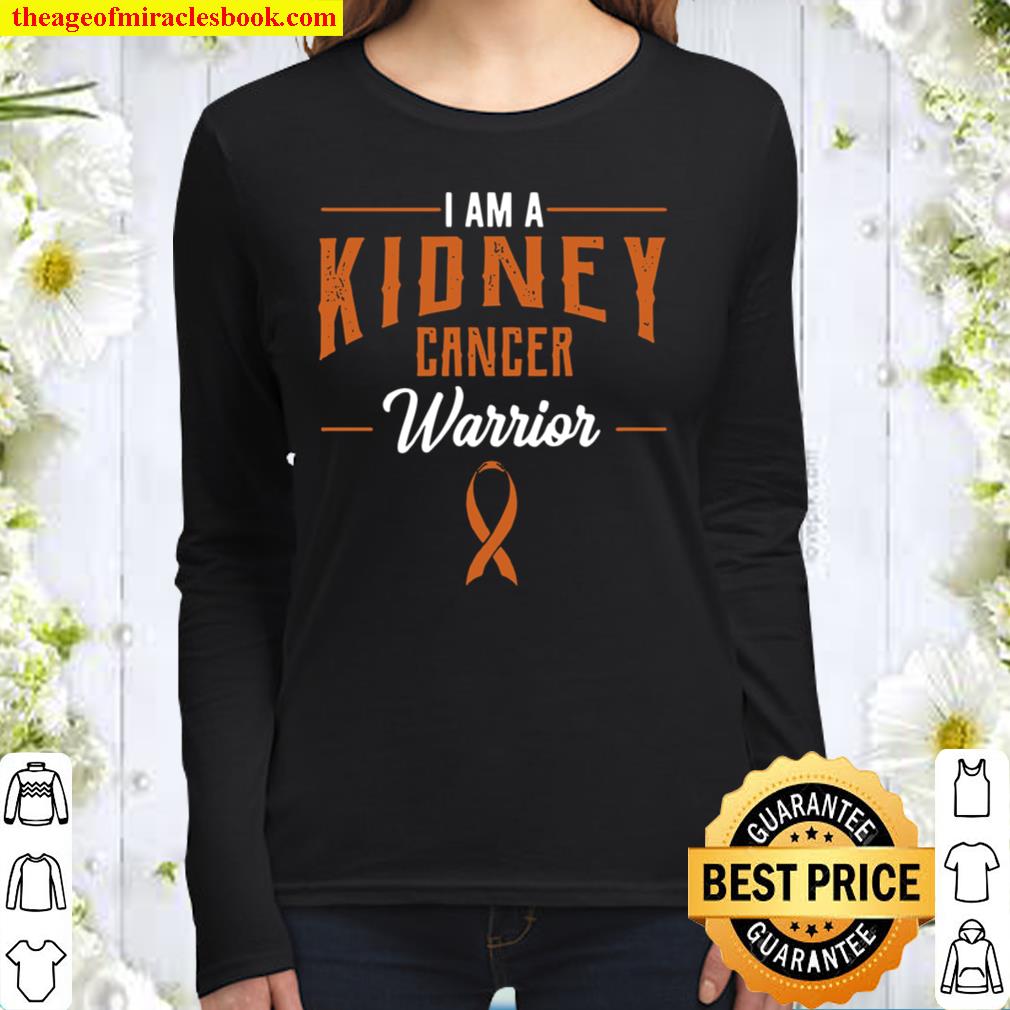 I Am A Kidney Cancer Warrior Women Long Sleeved