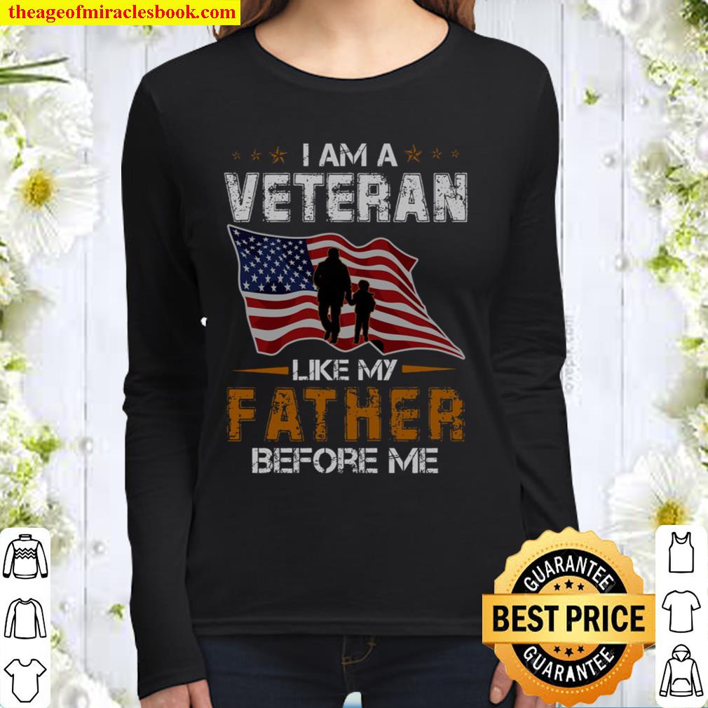 I Am A Veteran Like My Father Before Me Women Long Sleeved